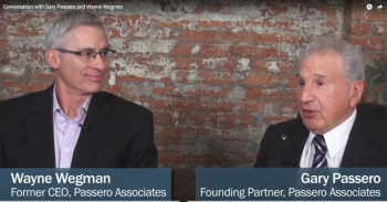 Gary Passero, the founder of Passero Associates, and Wayne Wegman, Former CEO, reflect upon the firm and their careers as they approach retirement.